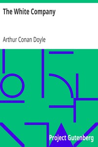 The White Company by Arthur Conan Doyle (ereader manga TXT) 📕 - American Library Books 📚 Read (28910) Books Online Free