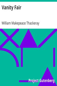 Vanity Fair by William Makepeace Thackeray (reader novel .TXT) 📕 - American Library Books 📚 Read (28910) Books Online Free