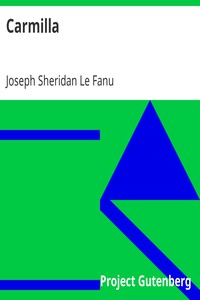 Carmilla by Joseph Sheridan Le Fanu (books to read to improve english .txt) 📕 - American Library Books 📚 Read (28910) Books Online Free