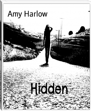 Hidden by Amy Harlow (free ebooks romance novels txt) 📕 - American Library Books 📚 Read (28910) Books Online Free