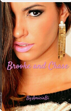 Brooke and Chase by Amicia Bianchi (good book recommendations .txt) 📕 - American Library Books 📚 Read (28910) Books Online Free
