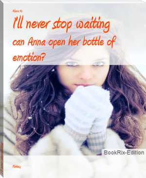 I'll never stop waiting by Alexa H (learn to read activity book txt) 📕 - American Library Books 📚 Read (28910) Books Online Free