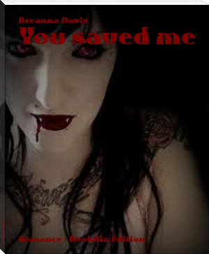 You saved me by Breanna Davis (books that read to you .TXT) 📕 - American Library Books 📚 Read (28910) Books Online Free