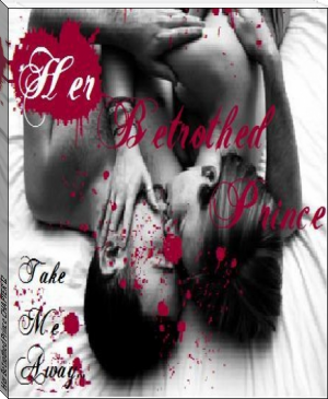 Her Betrothed Prince CHAPTER 12 by Jennifer Brunner (fox in socks read aloud txt) 📕 - American Library Books 📚 Read (28910) Books Online Free