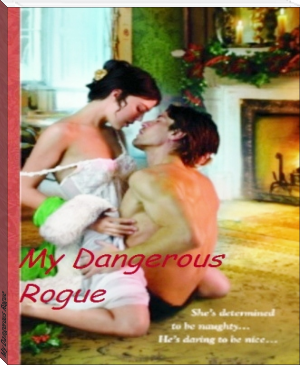 My Dangerous Rogue by Paula  Wong (english novels for students TXT) 📕 - American Library Books 📚 Read (28910) Books Online Free