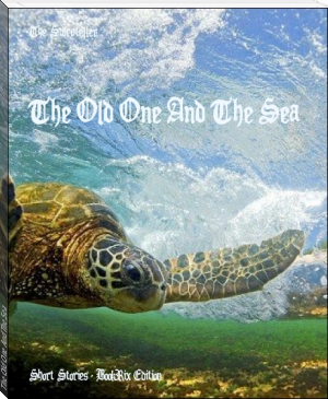 The Old One And The Sea by The Storyteller (100 books to read in a lifetime txt) 📕 - American Library Books 📚 Read (28910) Books Online Free