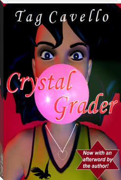 Crystal Grader by Tag Cavello (read my book txt) 📕 - American Library Books 📚 Read (28910) Books Online Free