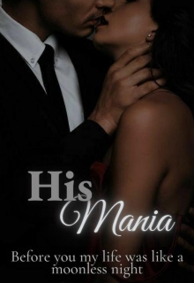 His Mania(18+) by Zelda Blair (best 7 inch ereader .TXT) 📕 - American Library Books 📚 Read (28910) Books Online Free