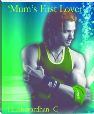'Mum's First Lover' by Harshavardhan  C (classic english novels txt) 📕 - American Library Books 📚 Read (28910) Books Online Free