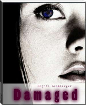Damaged by Sophie Bramberger (books you need to read .txt) 📕 - American Library Books 📚 Read (28910) Books Online Free