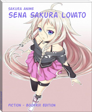 Sena Sakura Lovato by Sakura Anime (paper ebook reader TXT) 📕 - American Library Books 📚 Read (28910) Books Online Free