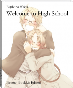 Welcome to High School by Euphoria Writer (books like harry potter .TXT) 📕 - American Library Books 📚 Read (28910) Books Online Free