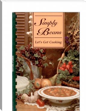 Simply Beans by Central Bean Co., Inc. (free ebook novel txt) 📕 - American Library Books 📚 Read (28910) Books Online Free