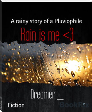 Rain is me <3 by Dreamer _ (highly illogical behavior TXT) 📕 - American Library Books 📚 Read (28910) Books Online Free