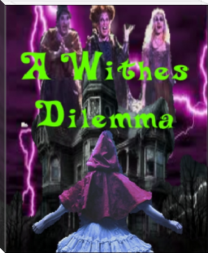 A Witches Dilemma by Rebekah Grey (best short novels of all time .TXT) 📕 - American Library Books 📚 Read (28910) Books Online Free