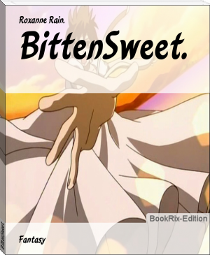 BittenSweet. by Roxanne Rain. (white hot kiss .txt) 📕 - American Library Books 📚 Read (28910) Books Online Free