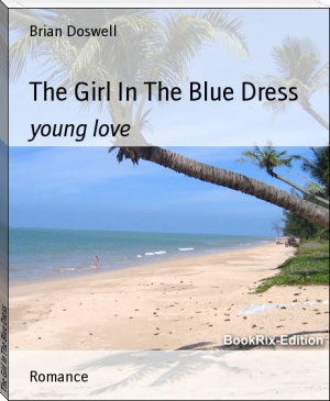 The Girl In The Blue Dress by Brian Doswell (pride and prejudice read .txt) 📕 - American Library Books 📚 Read (28910) Books Online Free