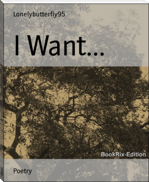I Want... by Amy Garcia (free ebook reader for android .TXT) 📕 - American Library Books 📚 Read (28910) Books Online Free