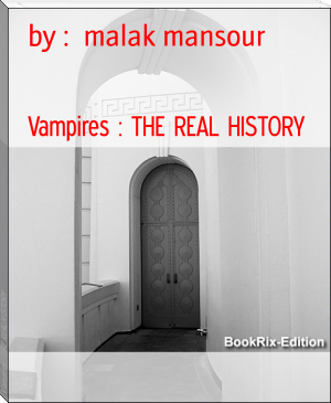 Vampires : THE REAL HISTORY by by :  malak mansour (best ereader for textbooks .TXT) 📕 - American Library Books 📚 Read (28910) Books Online Free