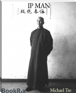 IP MAN by Michael Tse (read aloud .txt) 📕 - American Library Books 📚 Read (28910) Books Online Free