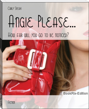 Angie Please... by Carly Speak (top 5 ebook reader .TXT) 📕 - American Library Books 📚 Read (28910) Books Online Free