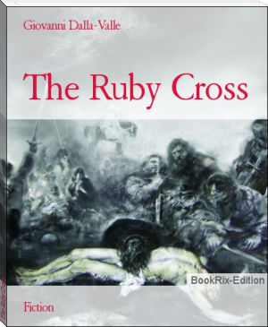 The Ruby Cross by Giovanni Dalla-Valle (audio ebook reader TXT) 📕 - American Library Books 📚 Read (28910) Books Online Free