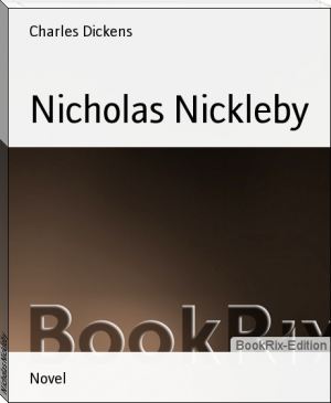 Nicholas Nickleby by Charles Dickens (first color ebook reader txt) 📕 - American Library Books 📚 Read (28910) Books Online Free