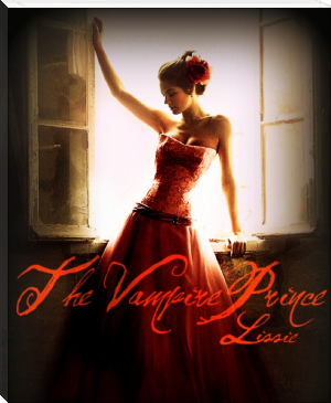 The Vampire Prince by Lissie (best ereader under 100 .TXT) 📕 - American Library Books 📚 Read (28910) Books Online Free