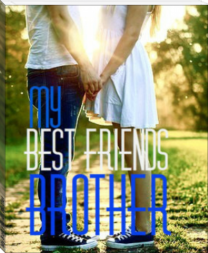 My Best Friends Brother by Gabby Scranton (freda ebook reader TXT) 📕 - American Library Books 📚 Read (28910) Books Online Free
