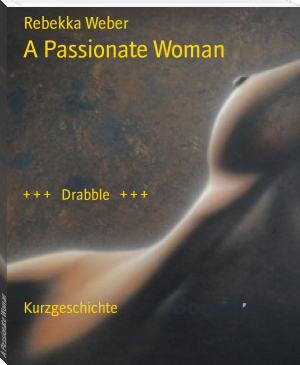 A Passionate Woman by Rebekka Weber (english books to improve english TXT) 📕 - American Library Books 📚 Read (28910) Books Online Free