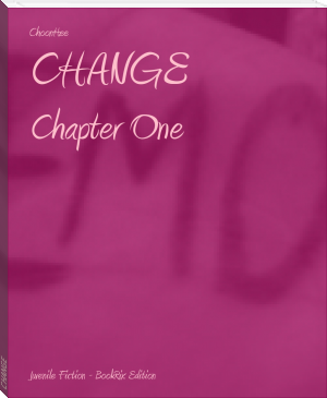 CHANGE by ChoonHee (book recommendations website .txt) 📕 - American Library Books 📚 Read (28910) Books Online Free