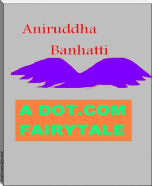 A dot-com fairy tale by aniruddha banhatti (ebook pdf reader for pc .txt) 📕 - American Library Books 📚 Read (28910) Books Online Free