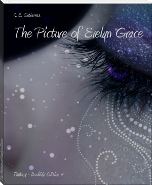 The Picture of Evelyn Grace by S. E. Gutierrez (the gingerbread man read aloud .TXT) 📕 - American Library Books 📚 Read (28910) Books Online Free