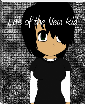 Life of the New Kid by That.one.chick (reading like a writer TXT) 📕 - American Library Books 📚 Read (28910) Books Online Free