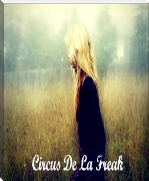 Circus De La Freak by Piper (short story to read TXT) 📕 - American Library Books 📚 Read (28910) Books Online Free