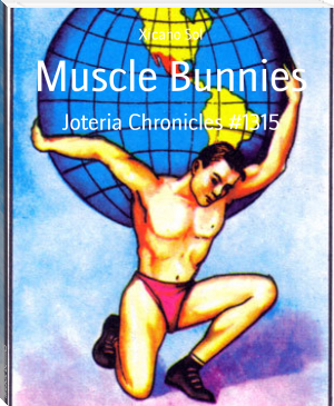 Muscle Bunnies by Xicano Sol (bts books to read .txt) 📕 - American Library Books 📚 Read (28910) Books Online Free
