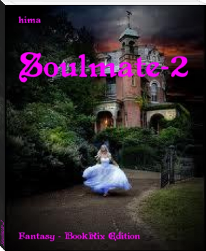 Soulmate-2 by hima (best novels to read .TXT) 📕 - American Library Books 📚 Read (28910) Books Online Free