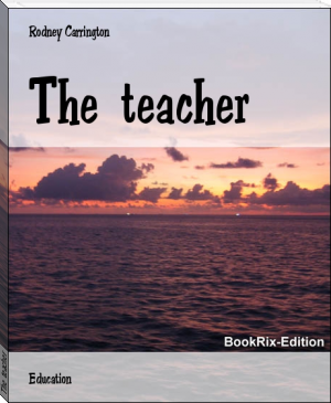 The  teacher by Rodney Carrington (mobi reader TXT) 📕 - American Library Books 📚 Read (28910) Books Online Free