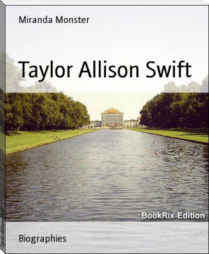 Taylor Allison Swift by Miranda Monster (best pdf reader for ebooks txt) 📕 - American Library Books 📚 Read (28910) Books Online Free