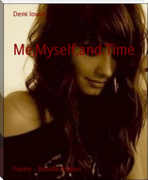 Me,Myself,and Time by Demi lovato (manga ereader TXT) 📕 - American Library Books 📚 Read (28910) Books Online Free