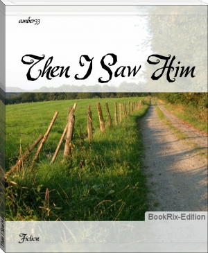 Then I Saw Him by amberzz (learn to read activity book txt) 📕 - American Library Books 📚 Read (28910) Books Online Free