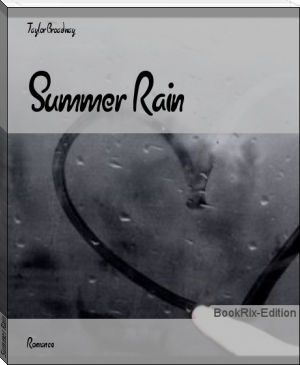 Summer Rain by Taylor Broadway (microsoft ebook reader txt) 📕 - American Library Books 📚 Read (28910) Books Online Free