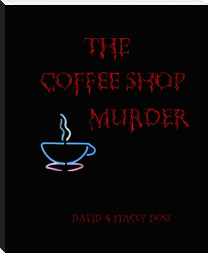 The Coffee Shop Murder by David & Stacey Doss (best ereader for pdf and epub .txt) 📕 - American Library Books 📚 Read (28910) Books Online Free