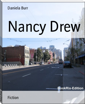 Nancy Drew by Daniela Burr (pdf ebook reader .txt) 📕 - American Library Books 📚 Read (28910) Books Online Free