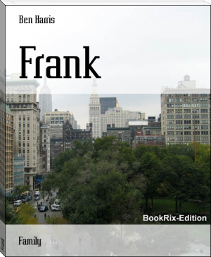 Frank by Ben Harris (ebook reader macos .txt) 📕 - American Library Books 📚 Read (28910) Books Online Free