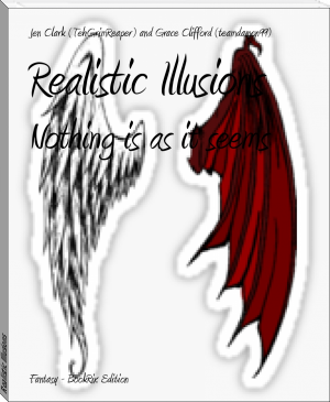 Realistic Illusions by Jen Clark (TehGrimReaper) and Grace Clifford (teamdamon99) (top 10 books of all time TXT) 📕 - American Library Books 📚 Read (28910) Books Online Free