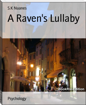 A Raven's Lullaby by S.K Nuanes (book club recommendations .txt) 📕 - American Library Books 📚 Read (28910) Books Online Free