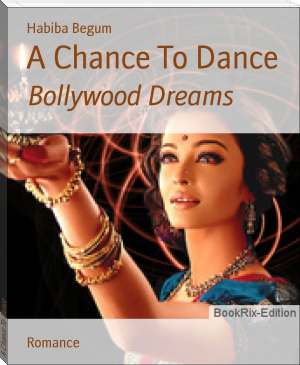 A Chance To Dance by Habiba Begum (top books of all time .TXT) 📕 - American Library Books 📚 Read (28910) Books Online Free