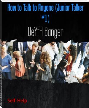 How to Talk to Anyone (Junior Talker #1) by DeYtH Banger (phonics readers .txt) 📕 - American Library Books 📚 Read (28910) Books Online Free