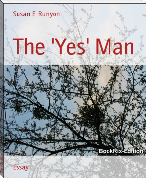 The 'Yes' Man by Susan E. Runyon (popular e readers .txt) 📕 - American Library Books 📚 Read (28910) Books Online Free